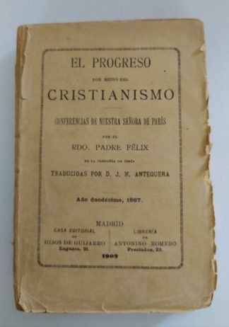 El progreso por medio del cristianismo.