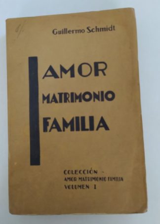 Amor, matrimonio, familia.