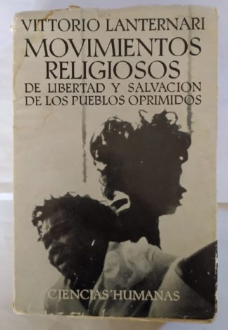 Movimientos religiosos de libertad y salvación en los pueblos oprimidos.