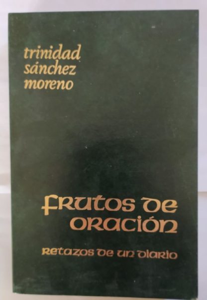 Frutos de oración : retazos de un diario