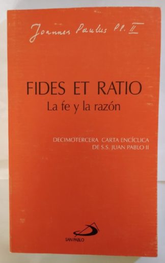 Fides et ratio - La fe y la razón