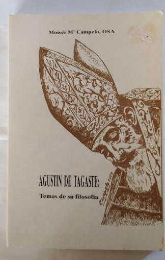 Agustín de Tagaste : temas de filosofía