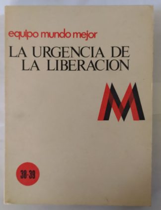 la urgencia de la liberación.