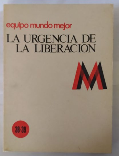 la urgencia de la liberación.