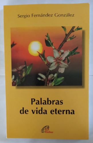 Palabras de vida eterna.