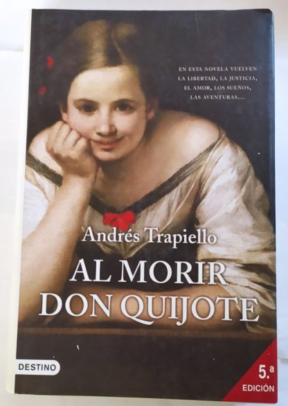 Al morir Don Quijote.