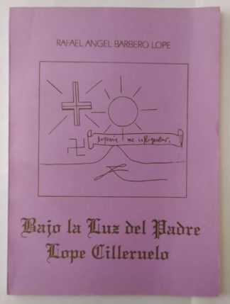 Bajo la luz del padre Lope Cilleruelo.