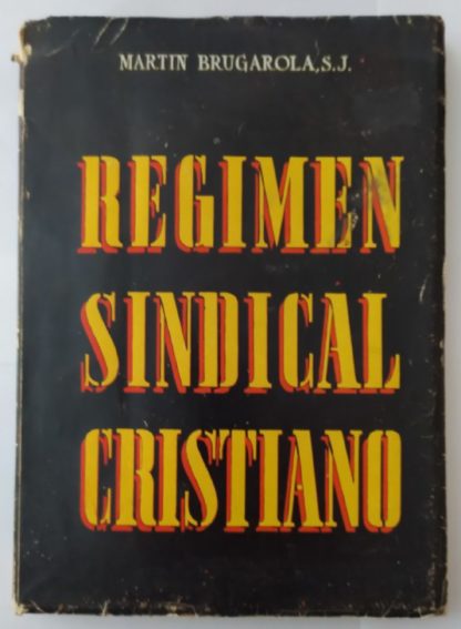 Régimen sindical cristiano.