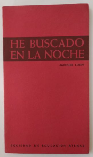 He buscado en la noche.