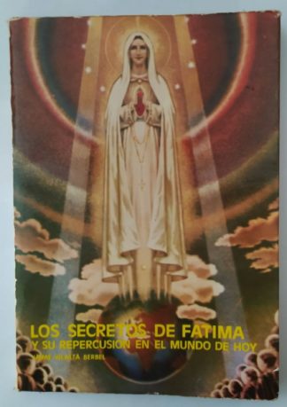 Los secretos de Fátima y su repercusión en el mundo