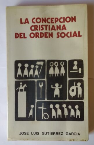 La concepcion cristiana del orden social.