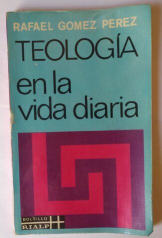 Teología en la vida diaria.