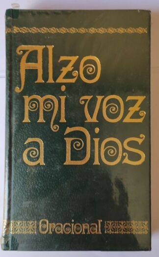 Alzo mi voz a Dios. Oracional.
