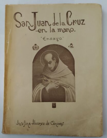 San Juan de la Cruz en la mano. (Ensayo)
