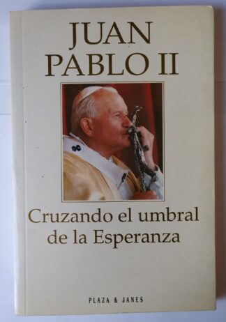 Cruzando el umbral de la esperanza