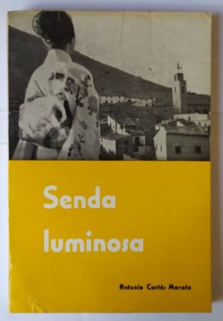 Senda luminosa.