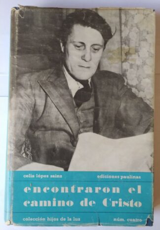 Encontraron el camino de Cristo.