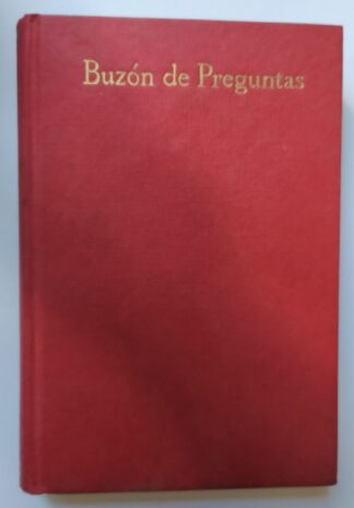 Buzón de preguntas. Objeciones contra la religión más corrientes en nuestros días.