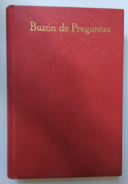 Buzón de preguntas. Objeciones contra la religión más corrientes en nuestros días.