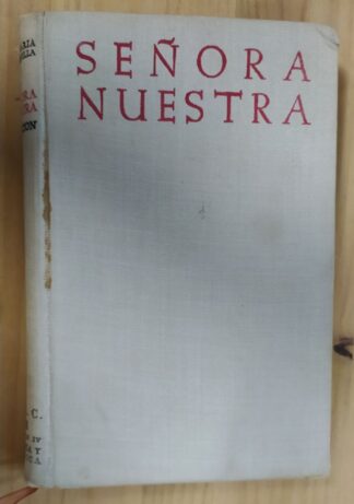Señora nuestra. El misterio del hombre a la luz del misterio de María.