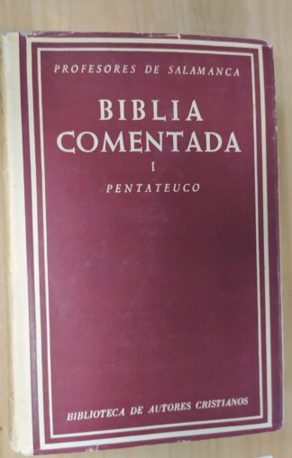 Biblia comentada. I Pentateuco