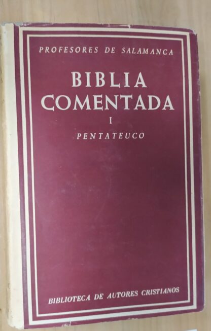 Biblia comentada. I Pentateuco
