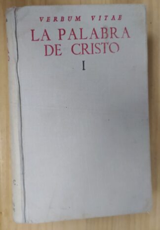 La Palabra de Cristo tomo I : Adviento y Navidad.