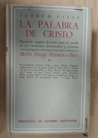La Palabra de Cristo tomo IV : Repertorio orgánico de textos para el estudio de las homilías dominicales y festivas.