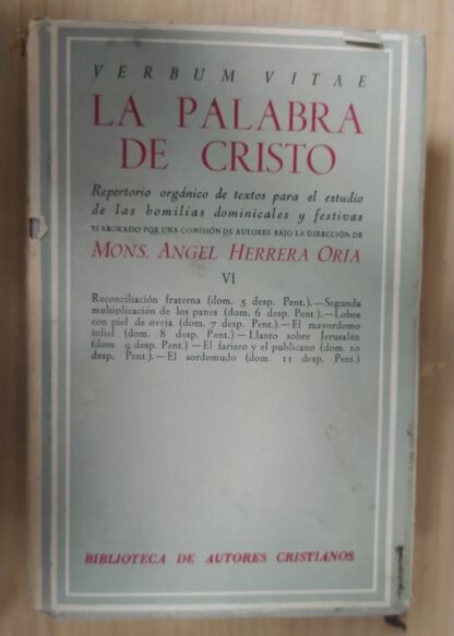 La Palabra de Cristo tomo IV : Repertorio orgánico de textos para el estudio de las homilías dominicales y festivas.