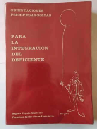 Orientaciones psicopedagógicas para la integración del deficiente