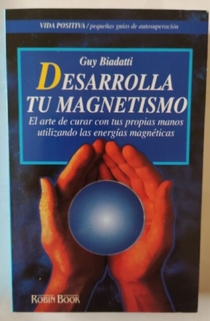 Desarrolla tu magnetismo