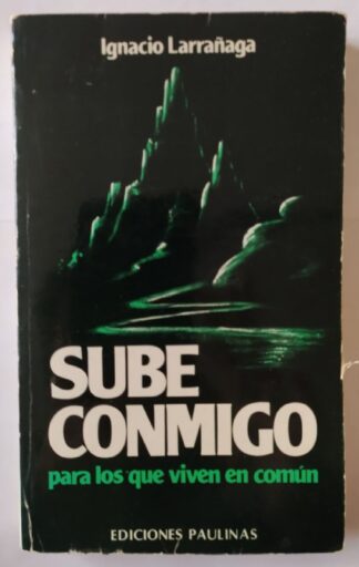 Sube conmigo : para los que viven en común