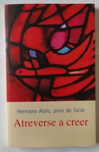 Atreverse a creer.
