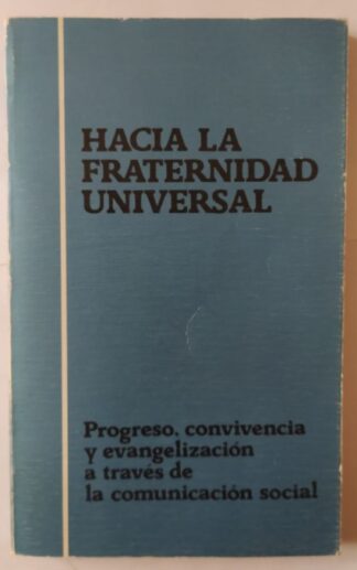 Hacia la fraternidad universal