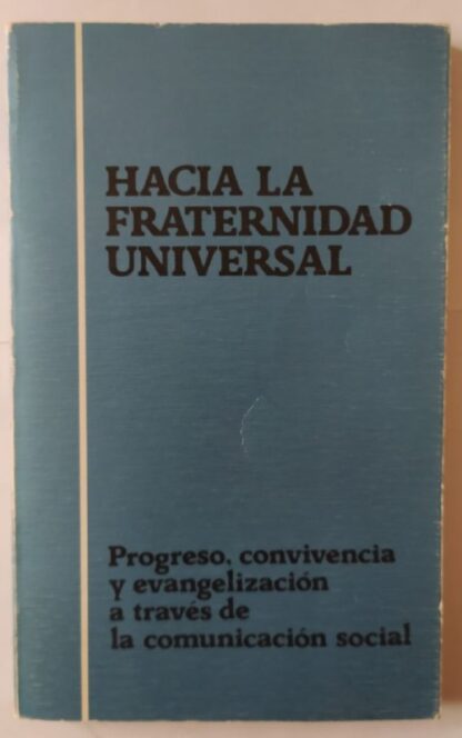 Hacia la fraternidad universal