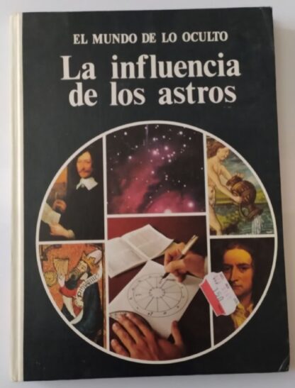 La influencia de los astros.
