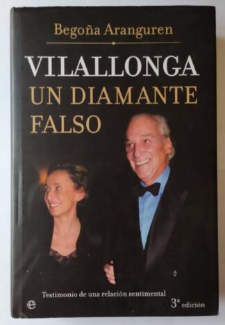 Vilallonga, un diamante falso : testimonio de una relación sentimental