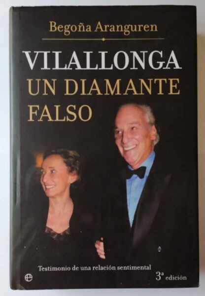 Vilallonga, un diamante falso : testimonio de una relación sentimental