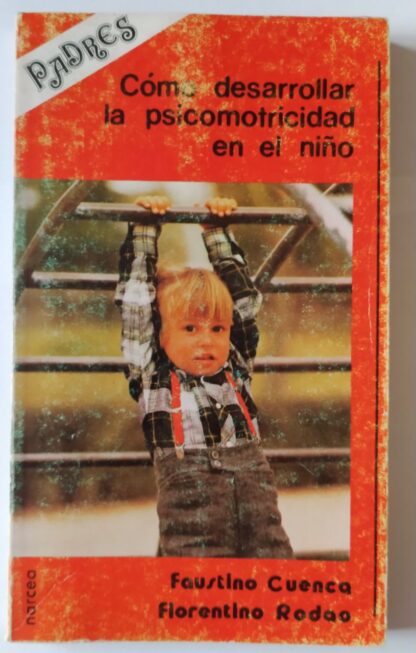 Cómo desarrollar la psicomotricidad en el niño
