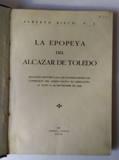La epopeya del Alcázar de Toledo.