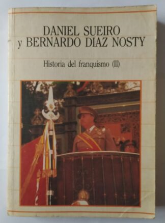 Historia del Franquismo. (II)