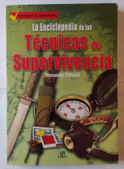 La enciclopedia de las técnicas de supervivencia