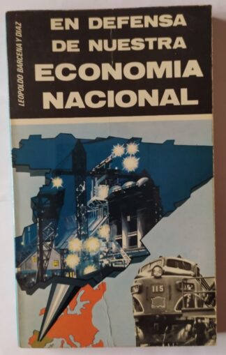 En defensa de nuestra economía nacional