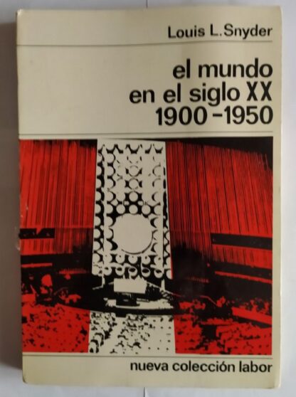 El mundo en el siglo XX. 1900-1950