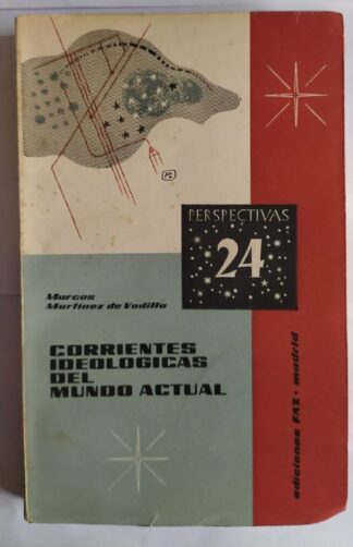 Corrientes ideológicas del mundo actual.