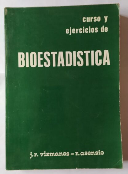 Curso y ejercicios de Bioestadistica