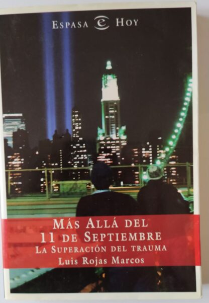 Más allá del 11 de Septiembre. La superación del trauma.