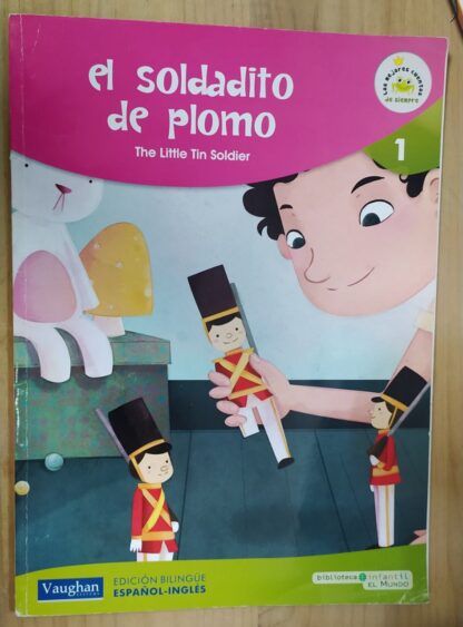 El soldadito de plomo. The little tin soldier.