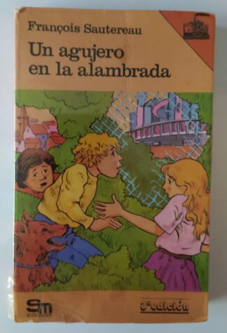 Un agujero en la alambrada