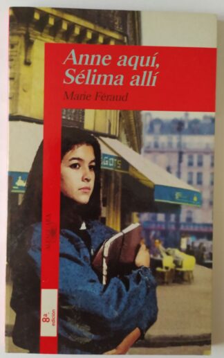 Anne aquí, Sélima allí.